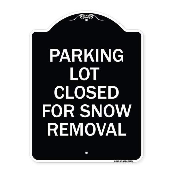 Parking Lot Closed for Snow Removal Heavy-Gauge Aluminum Sign, 24" x 18", BW-1824-23434